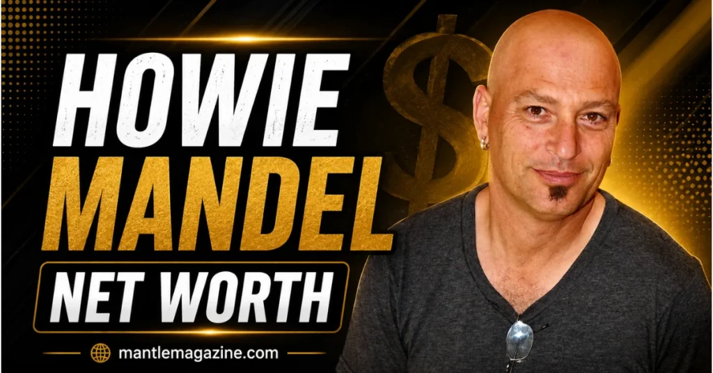 Howie Mandel net worth — AGT judge in a grey t-shirt beside gold headline text and dollar sign, mantlemagazine.com