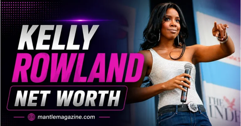 Kelly Rowland net worth feature graphic with performance photo — mantlemagazine.com