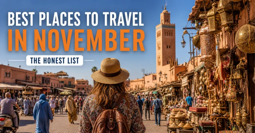 Best places to travel in November: a traveler in a straw hat walking through a Marrakesh souk with brass lanterns and the Koutoubia tower under a deep blue sky